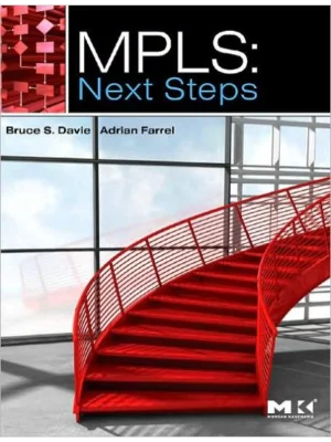 MPLS: Next Steps (The Morgan Kaufmann Series in Networking)Volume 1