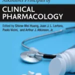 Atkinson's Principles of Clinical Pharmacology, 4th Edition