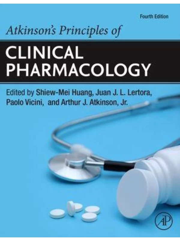 Atkinson's Principles of Clinical Pharmacology, 4th Edition 1