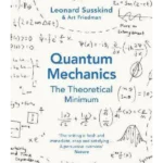 Quantum Mechanics: The Theoretical Minimum