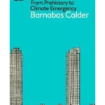 Architecture : From Prehistory to Climate Emergency