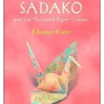 Sadako and the Thousand Paper Cranes