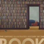 The Oxford Illustrated History of the Book