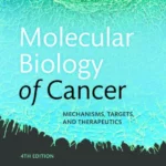 Molecular Biology of Cancer Mechanisms, Targets, and Therapeutics