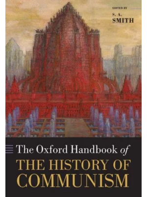 The Oxford Handbook of the History of Communism 1