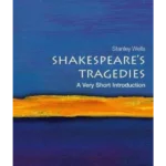 Shakespeare's Tragedies: A Very Short Introduction