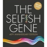 The Selfish Gene : 40th Anniversary edition