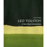 Leo Tolstoy: A Very Short Introduction