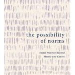 The Possibility of Norms