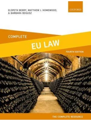 Complete EU Law: Text, Cases, and Materials