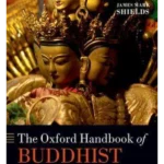 The Oxford Handbook of Buddhist Ethics