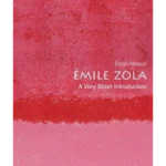 Emile Zola: A Very Short Introduction