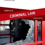 Complete Criminal Law : Text, Cases, and Materials