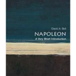 Napoleon : A Very Short Introduction