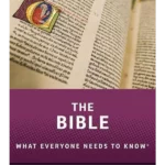 The Bible : What Everyone Needs to Know (R)