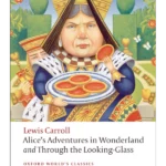 Alice's Adventures in Wonderland and Through the Looking-Glass (n/e)