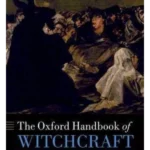 ID 138304 The Oxford Handbook of Witchcraft in Early Modern Europe and Colonial America