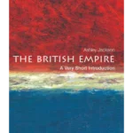 The British Empire: A Very Short Introduction