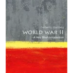 World War II: A Very Short Introduction
