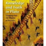 KNOWLEDGE AND TRUTH IN PLATO C MPG: AJ