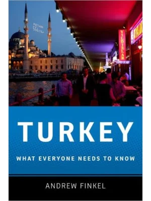 Turkey : What Everyone Needs to Know