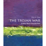 The Trojan War: A Very Short Introduction