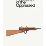 Pedagogy of the Oppressed