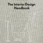 The Interior Design Handbook