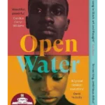Open Water : Winner of the Costa First Novel Award 2021