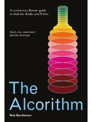 The Alcorithm : A revolutionary flavour guide to find the drinks you'll love