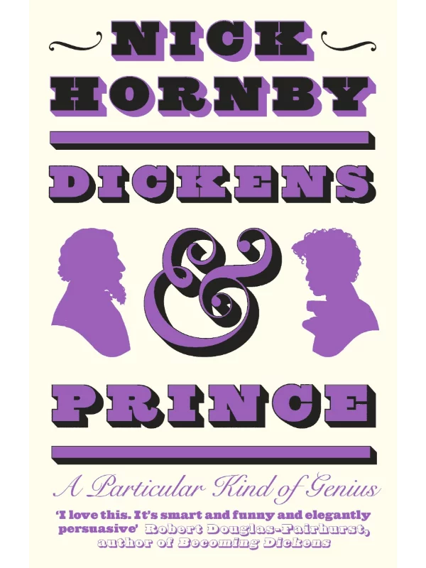 Dickens and Prince : A Particular Kind of Genius - Image 1