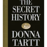 The Secret History : 30th anniversary edition