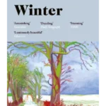 Winter : 'Dazzling, luminous, evergreen' Daily Telegraph