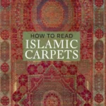 How to Read Islamic Carpets