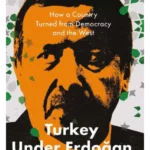 Turkey Under Erdogan