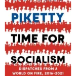 Time for Socialism : Dispatches from a World on Fire, 2016-2021