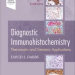 Diagnostic Immunohistochemistry, 6th EditionTheranostic and Genomic Applications