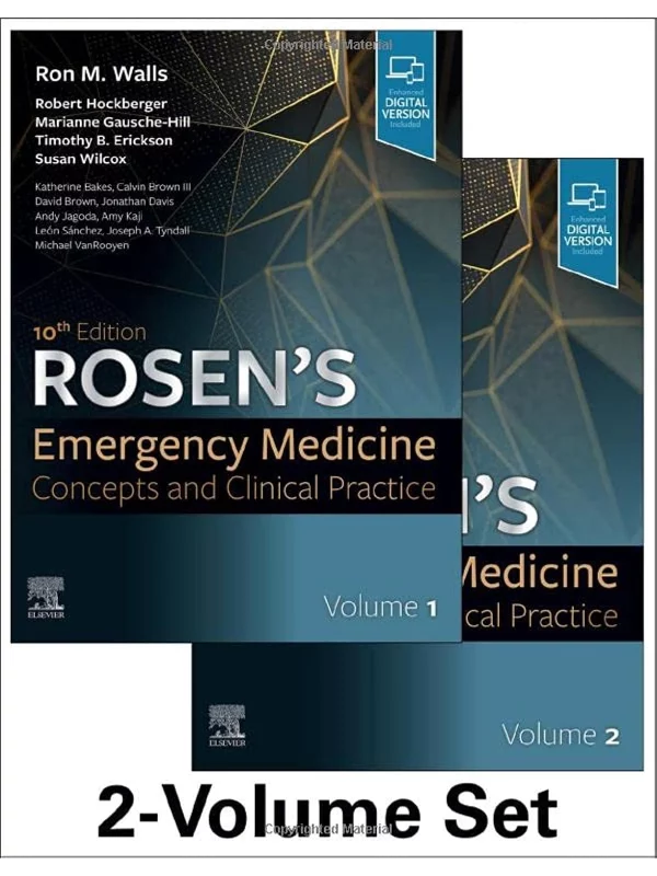 Rosen's Emergency Medicine: Concepts and Clinical Practice, 10th Edition 1