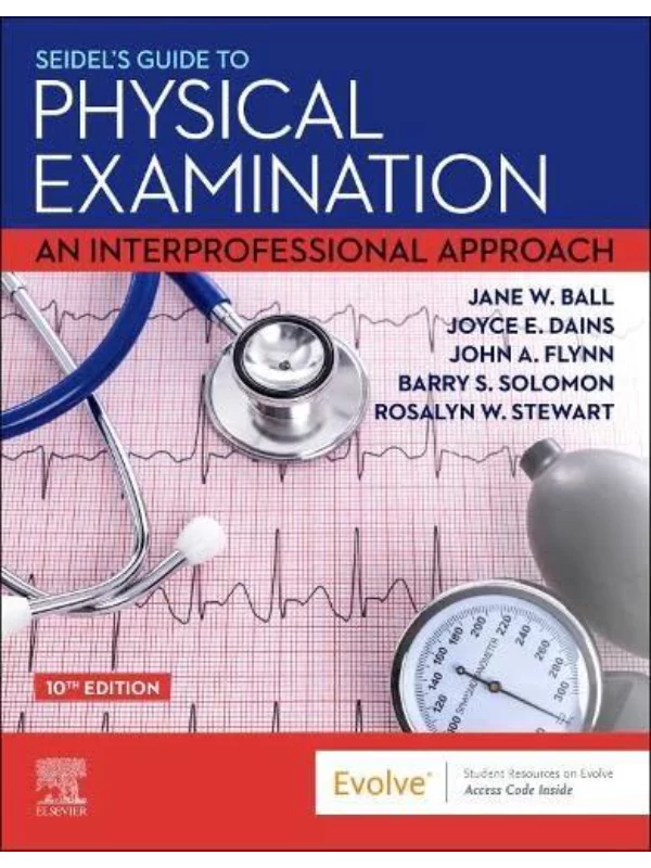 Seidel's Guide to Physical Examination, 10th EditionAn Interprofessional Approach - Image 1