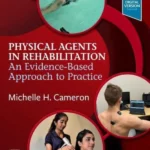 Physical Agents in Rehabilitation, 6th EditionAn Evidence-Based Approach to Practice