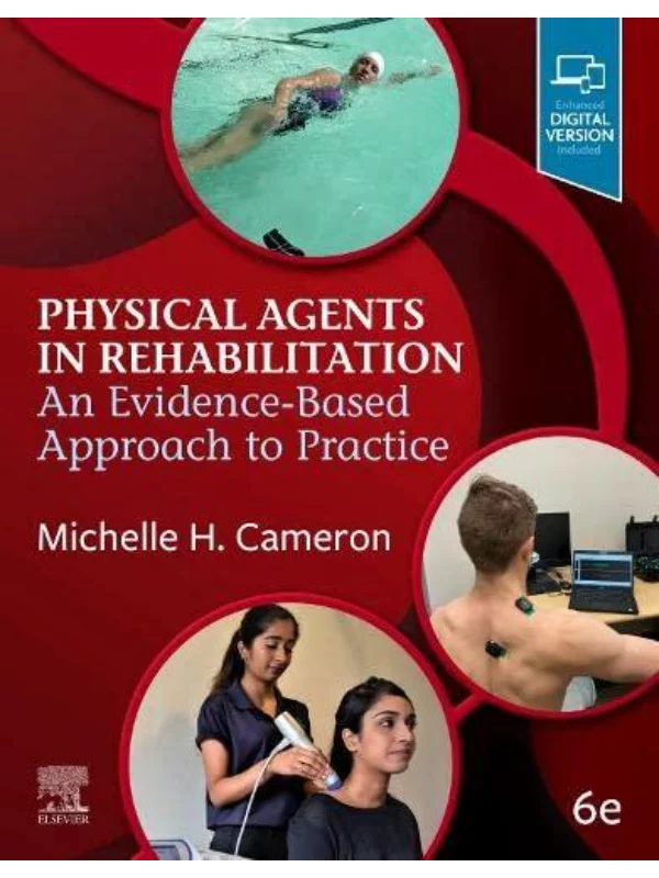 Physical Agents in Rehabilitation, 6th EditionAn Evidence-Based Approach to Practice 1