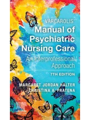 Varcarolis' Manual Of Psychiatric Nursing Care
