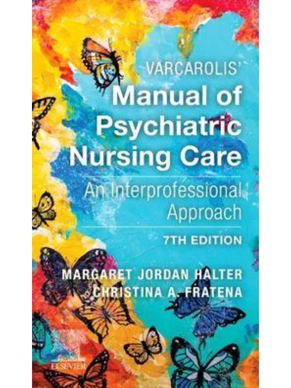 Varcarolis' Manual Of Psychiatric Nursing Care 1