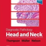 Diagnostic Pathology: Head and Neck, 3rd Edition