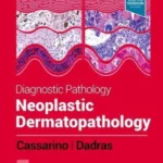 Diagnostic Pathology: Neoplastic Dermatopathology, 3rd Edition
