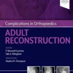 Complications in Orthopaedics: Adult Reconstruction
