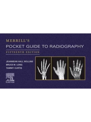 Merrill's Pocket Guide to Radiography, 15th Edition 1