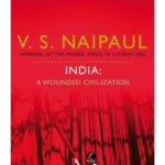 India: A Wounded Civilization