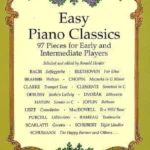 Easy Piano Classics 97 Pieces For Early