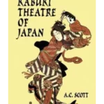 The Kabuki Theatre of Japan